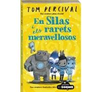 Guardians Dels Somnis 3: En Silas I Els Meravellosos Estrambotics