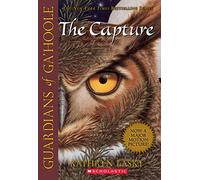 Guardians of Ga'Hoole: # 1 Capture