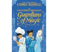 Guardians of Magic: 1 (The Cloud Horse Chronicles, 1)