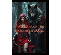 Guardians of the Enchanted Woods