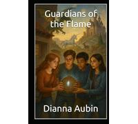 Guardians of the Flame (Echoes Beyond the Veil)