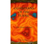 GUARDIANS OF THE FLAME: THE DESCENDANTS