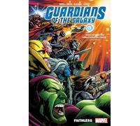 GUARDIANS OF THE GALAXY VOL. 2: FAITHLESS