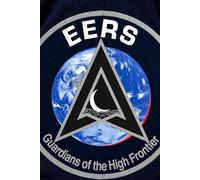 Guardians of the High Frontier: The First Starship: 1