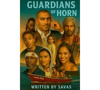 Guardians of the Horn: The True Story of Somali Pirates