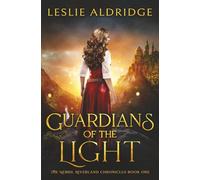Guardians of the Light: A Young Adult Epic Fantasy Adventure (The Nebril Riverland Chronicles Book One)
