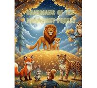 GUARDIANS OF THE MOONLIGHT FOREST