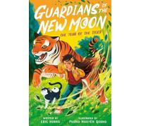Guardians of the New Moon: The Year of the Tiger