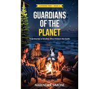 GUARDIANS OF THE PLANET: True Stories of Braves Who Protect the Earth (LISTENING TREE)