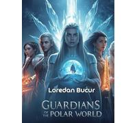 Guardians Of The Polar World