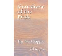Guardians of the Pride: The Next Ripple