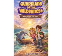 Guardians of the Wilderness: Rescue on the Reef