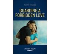 Guarding A Forbidden Love (ebook)