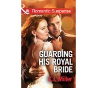 Guarding His Royal Bride (ebook)
