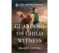 Guarding the Child Witness: 1 (Iowa State Troopers, 1)