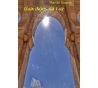 Guardiões Da Luz (ebook)