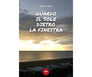 Guardo il sole dietro la finestra