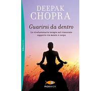Guarirsi da dentro (Pickwick. Wellness)