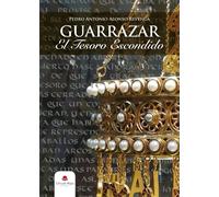 Guarrazar. El Tesoro Escondido