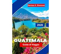 Guatemala Guida di viaggio 2026: Scopri musei d'arte, sentieri panoramici, ristoranti locali, attrazioni culturali e consigli pratici per la tua fuga in Arkansas