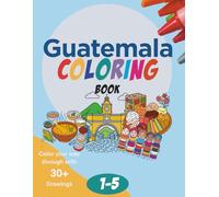 Guatemala Themed Coloring Book for Toddlers & Pre-schoolers (English Edition) for Children