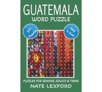 Guatemala Word Search Puzzle Book: Word Searches with Easy to Read Print about Guatemala, Mayan Heritage, Chocolate and more | 6x9 inches, 110 pages ... Gifts for Vacations, Holidays and Free Times