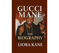 Gucci Mane: The Biography