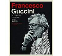 Guccini, Francesco - Se Io Avessi Previsto Tutto Questo