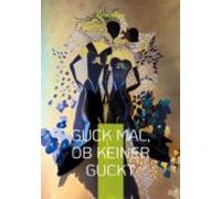 Guck Mal Ob Keiner Guckt (ebook)