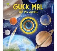 Guck mal tief ins Weltall: Die erfolgreiche Reihe mit den Planeten unseres Sonnensystems, für die allerkleinsten Weltall-Forscher! Mit einem Schatz am Ende. Kosmos - die Nr.1 im Bereich Astronomie