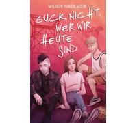 Guck nicht, wer wir heute sind