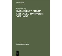 Gudrun Kruip Das "Welt"-"Bild" des Axel Springer V (Tapa dura) (Importación USA)