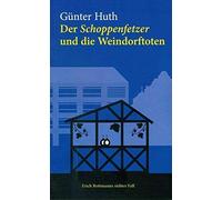 Günter Huth Der Schoppenfetzer und die Weindorftoten: Erich Rottma (Tapa blanda)