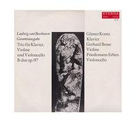 Günter Kootz, Gerhard Bosse, Friedemann Erben - Trio für Klavier, Violine und Violoncello op. 97. Günter Kootz, Gerhard Bosse, Friedemann Erben. Beethoven Gesamtausgabe Stereo [Vinyl] Günter Kootz, Gerhard Bosse, Friedemann Erben and Beethoven, Ludwig van