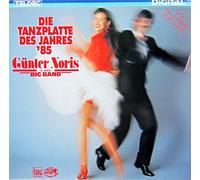 Günter Noris & Gala Big Band - Die Tanzplatte des Jahres '85 [Vinyl LP] [Schallplatte]