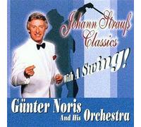 Günter Noris & His Orchestra - Johann Strauss Classics With a Swing!