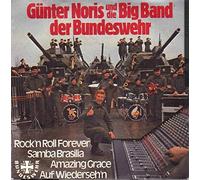 Günter Noris Und Die Big Band Der Bundeswehr - Rock´n Roll Forever / Samba Brasilia / Amazing Grace / Auf Wiederseh´n - Ariola - 43 211 XT