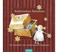 Günter Springsg Kathrinchen Zimtstern: Die Geschichte vom verschwunde (Kalender)