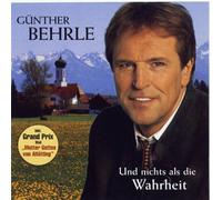 Günther Behrle - Und nichts als die Wahrheit