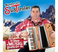 Günther der Südtiroler - Ohne Musig Geaht Gar Nix; Günther von den Pseirer Spatzen
