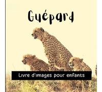 Guépard: Livre d'images pour enfants