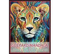 Guépard Mandala: Livre de coloriage de Guépard anti-stress pour adultes, relaxation, cadeaux de mandala de Guépard pour femmes et hommes
