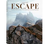 Guerel Sahin Escape: Die Dolomiten entdecken: Eine visuelle Reise un (Tapa dura)