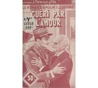 Guéri Par Lamour (ebook)