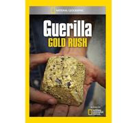Guerilla Gold Rush – National Geographic – DVD (USA)