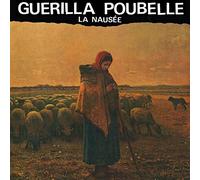 Guerilla Poubelle - La Nausee [Vinilo]