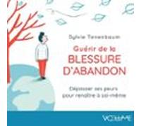 Guérir de la blessure d'abandon