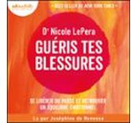 Guéris Tes Blessures (audiolibro)