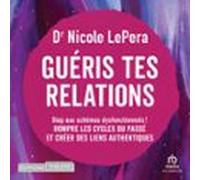 Guéris tes relations