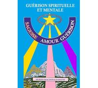 GUERISON SPIRITUELLE DU MENTAL